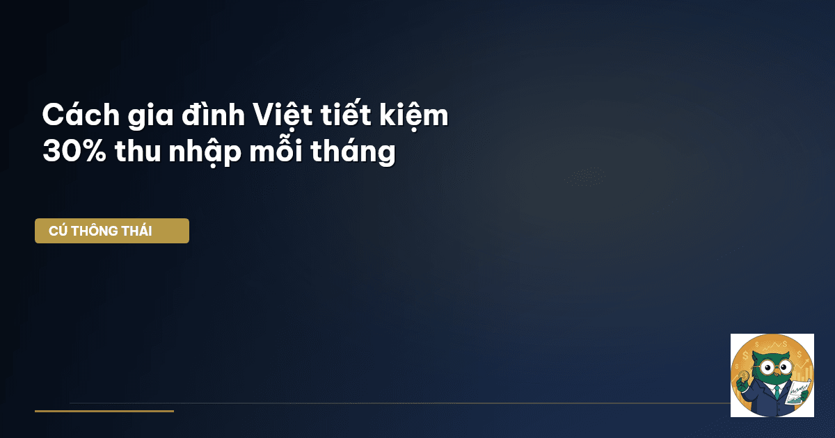 tiết kiệm 30% thu nhập