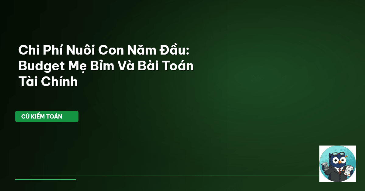 chi phí nuôi con năm đầu
