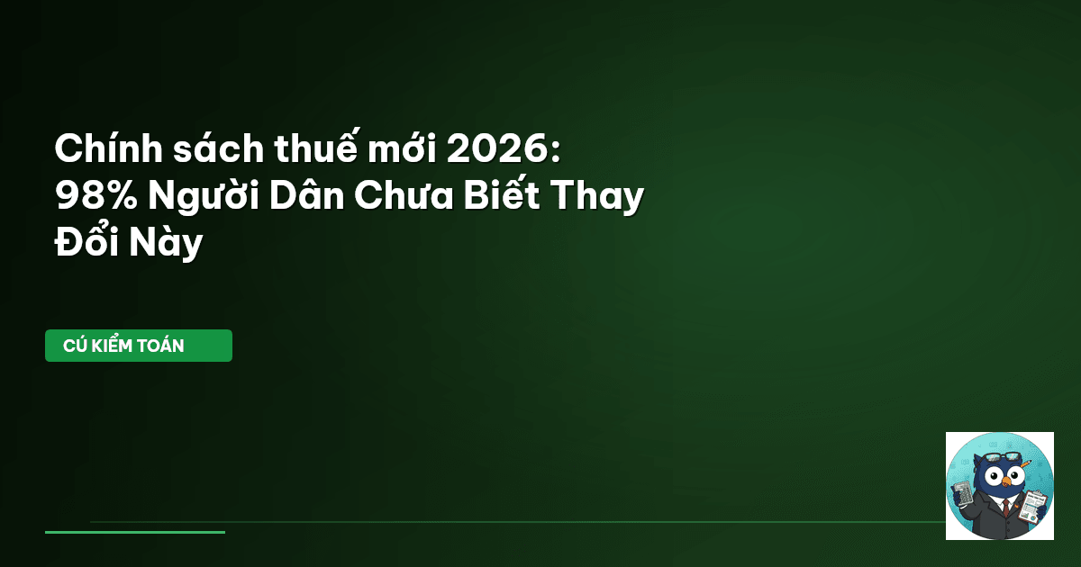 chính sách thuế mới 2026