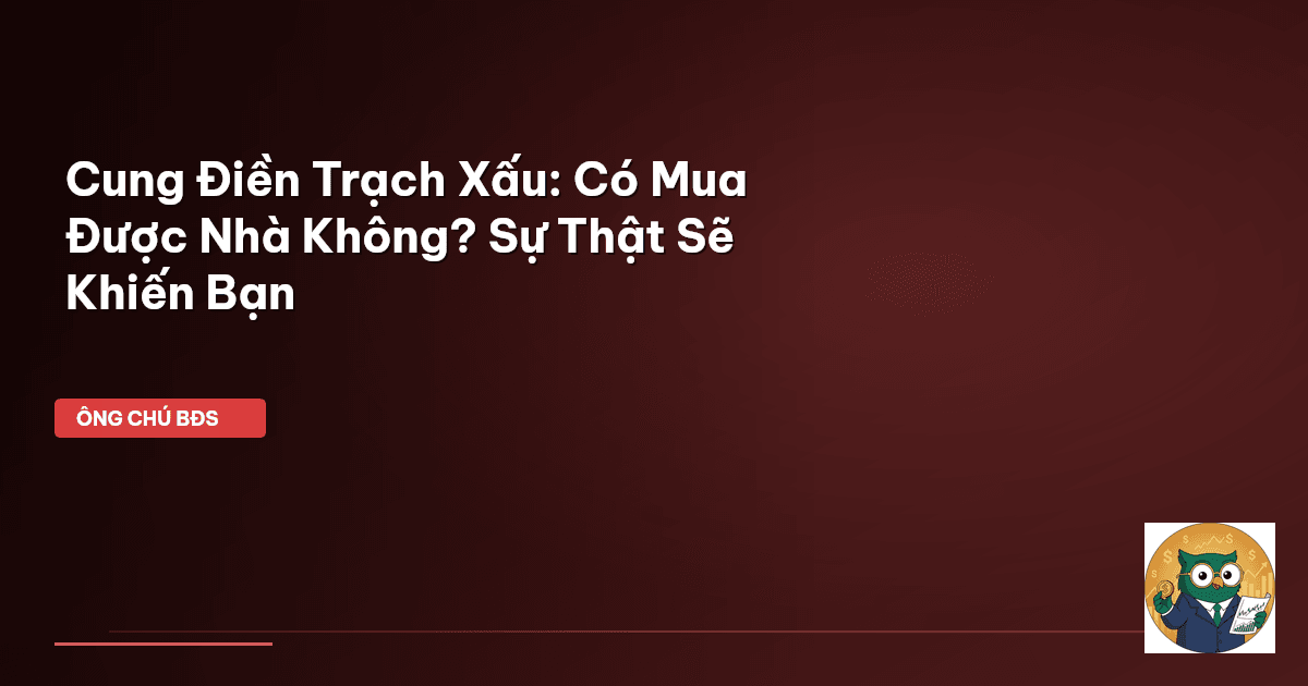 cung điền trạch xấu