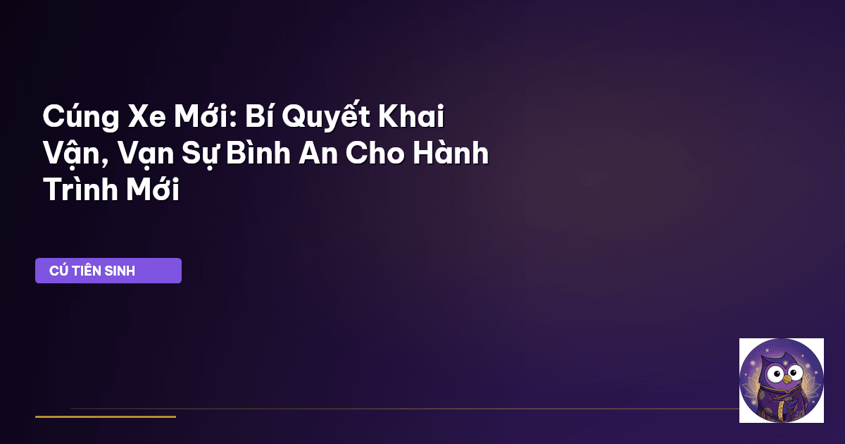 cúng xe mới