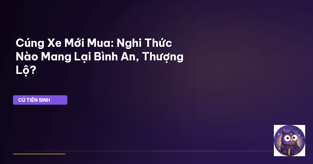 cúng xe mới