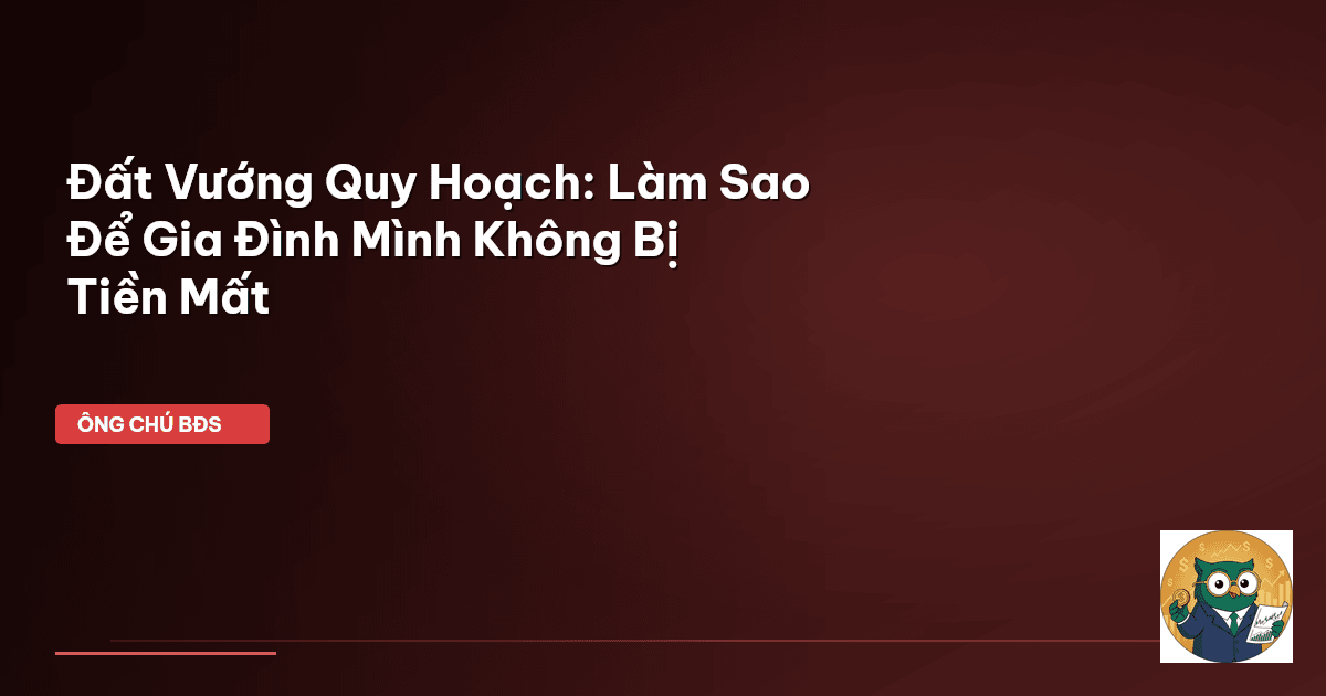 đất vướng quy hoạch