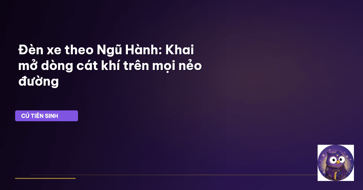đèn xe ngũ hành