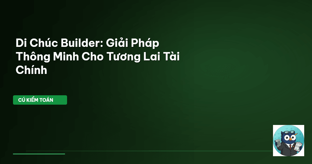 di chúc builder
