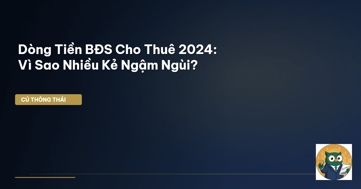 dòng tiền bđs cho thuê