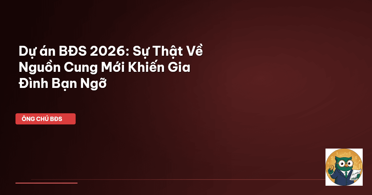 dự án BĐS 2026