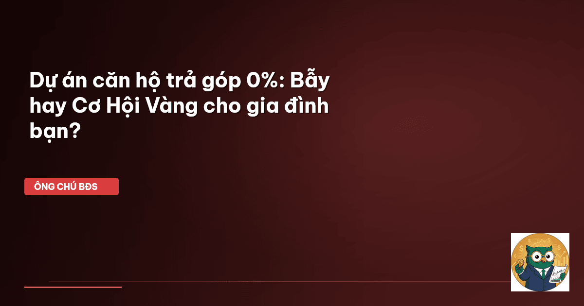 dự án căn hộ trả góp 0%