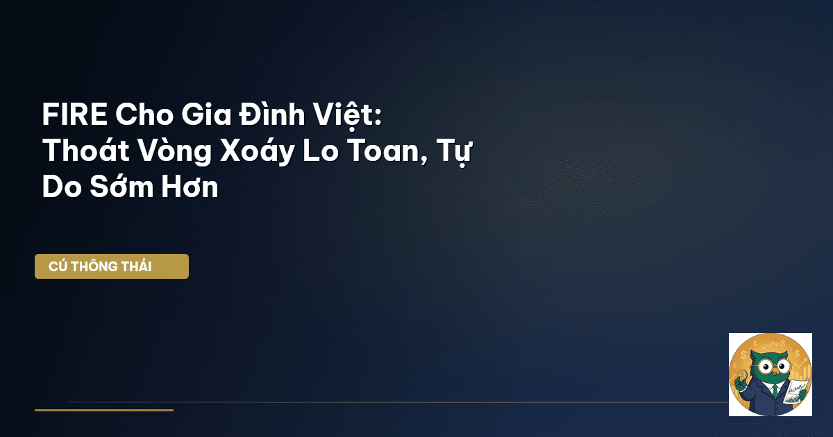 FIRE gia đình trẻ
