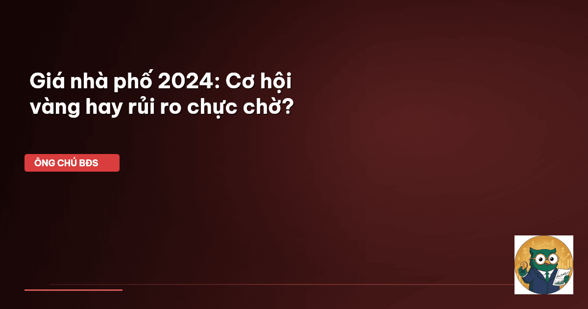 giá nhà phố 2024