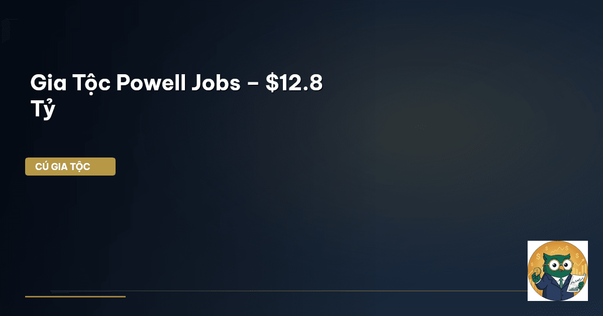 Gia Tộc Powell Jobs – $12.8 Tỷ