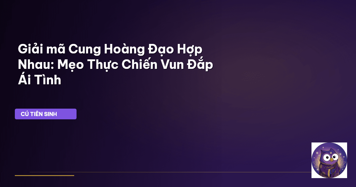 cung hoàng đạo hợp nhau