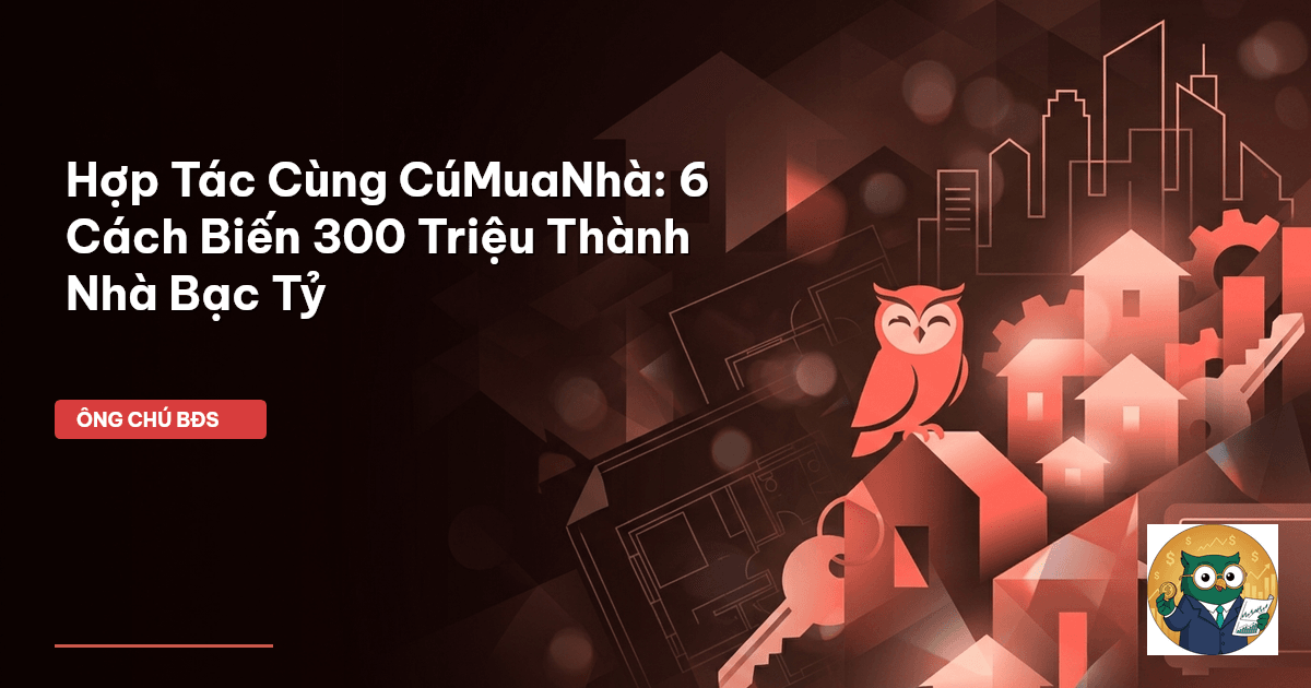 cách mua nhà với 300 triệu