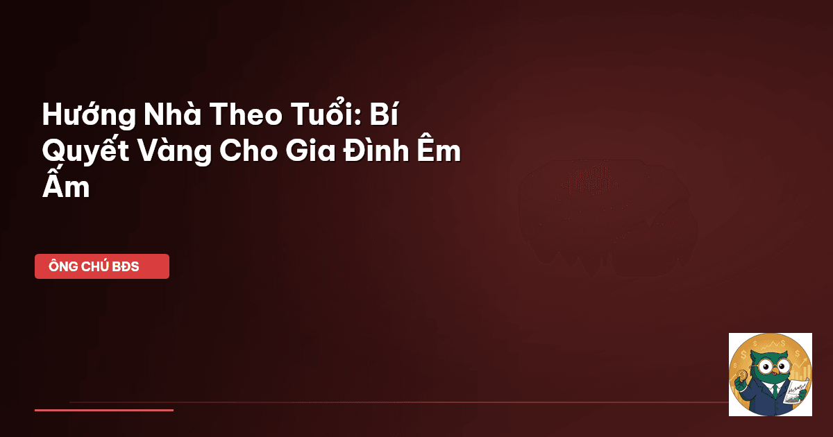 hướng nhà theo tuổi