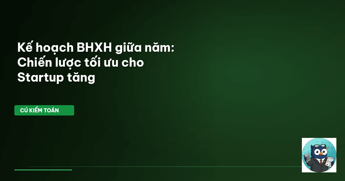 tối ưu BHXH startup