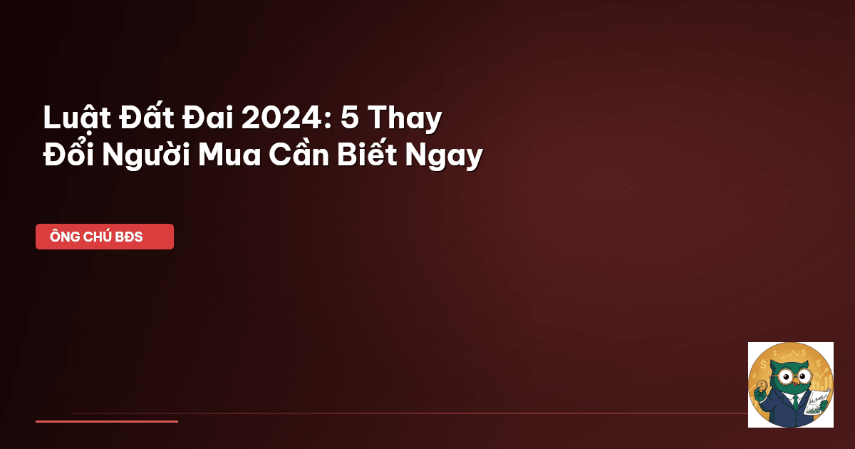 Luật Đất đai 2024