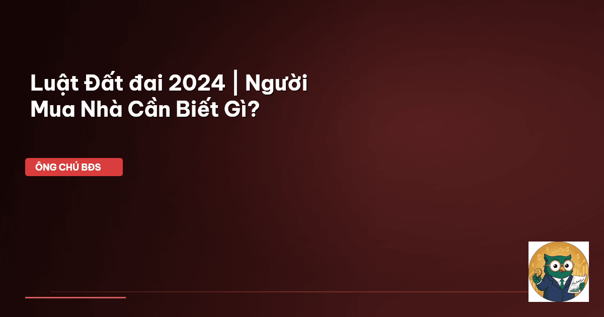 Luật Đất đai 2024