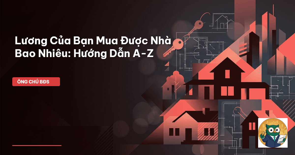 mua được nhà bao nhiêu