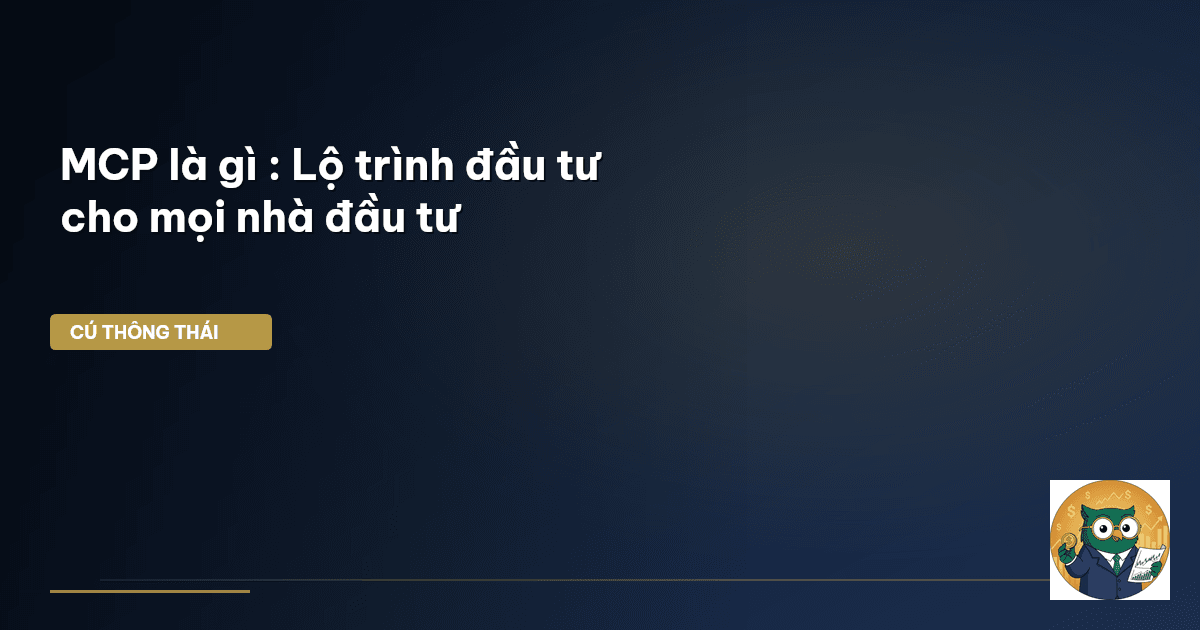 MCP là gì