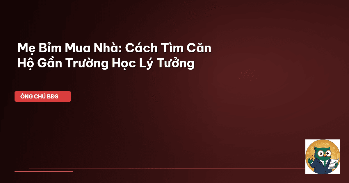 mẹ bỉm mua nhà