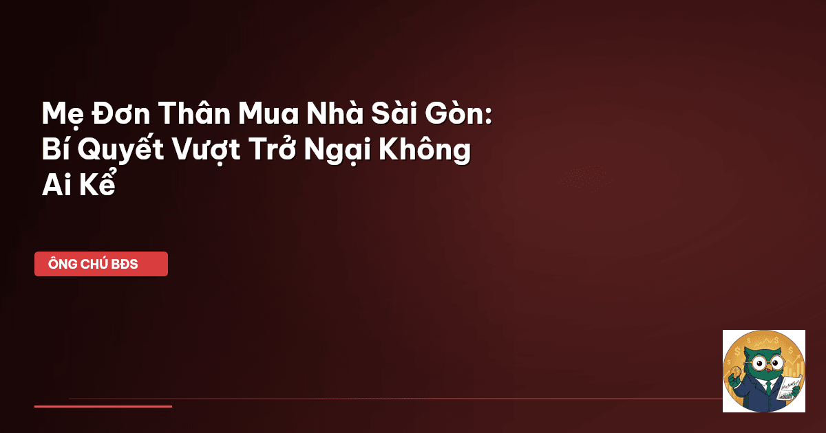 mẹ đơn thân mua nhà