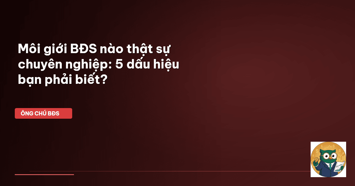 môi giới BĐS chuyên nghiệp