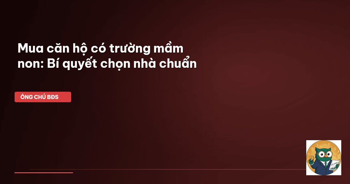 căn hộ mầm non nội khu