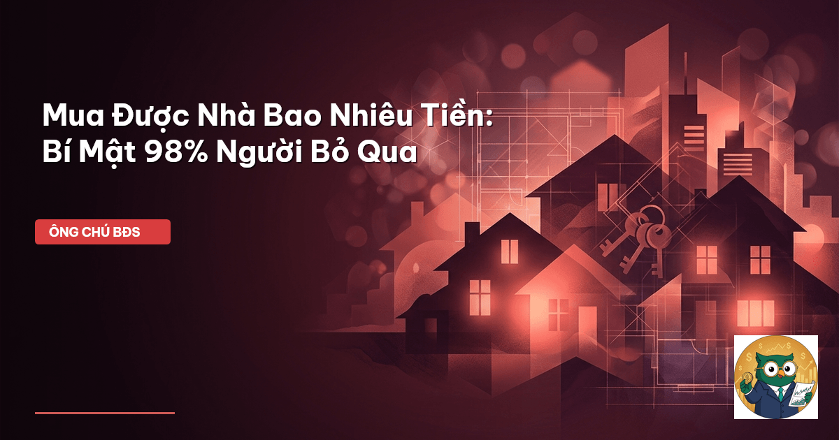 mua được nhà bao nhiêu tiền