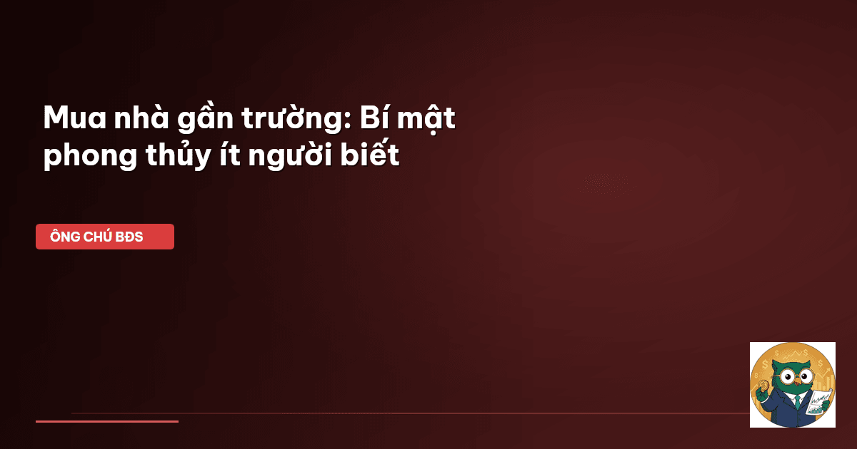 mua nhà gần trường
