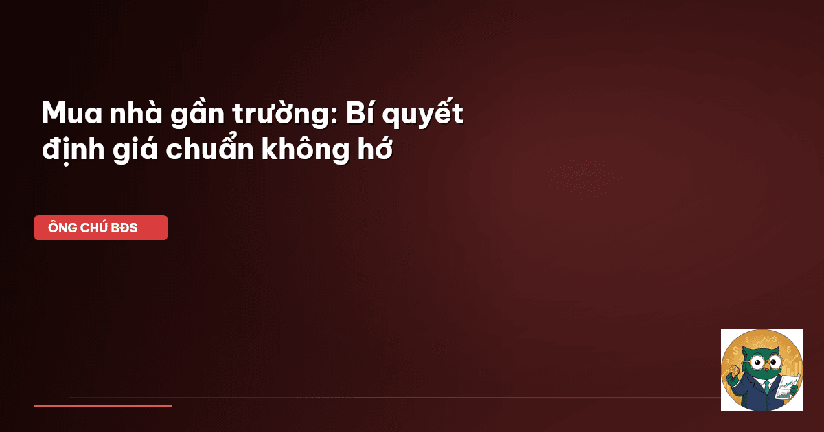 mua nhà gần trường