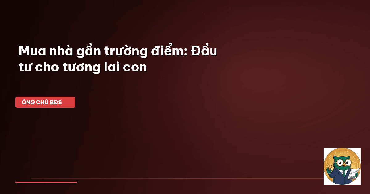 mua nhà gần trường
