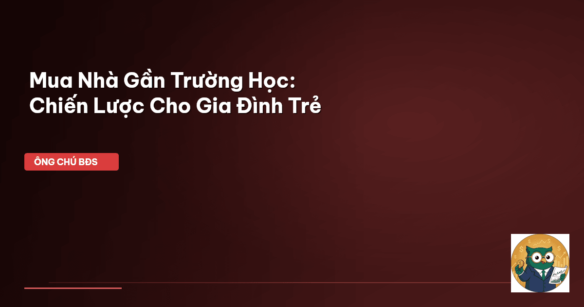 mua nhà gần trường học