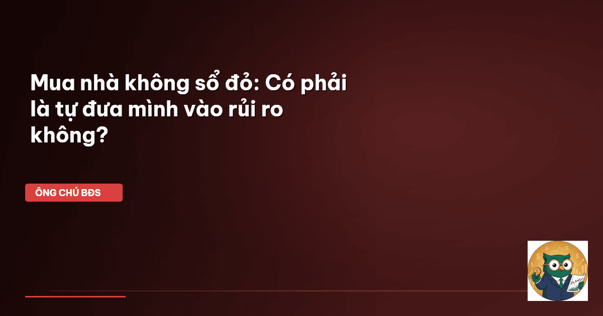 mua nhà không sổ đỏ