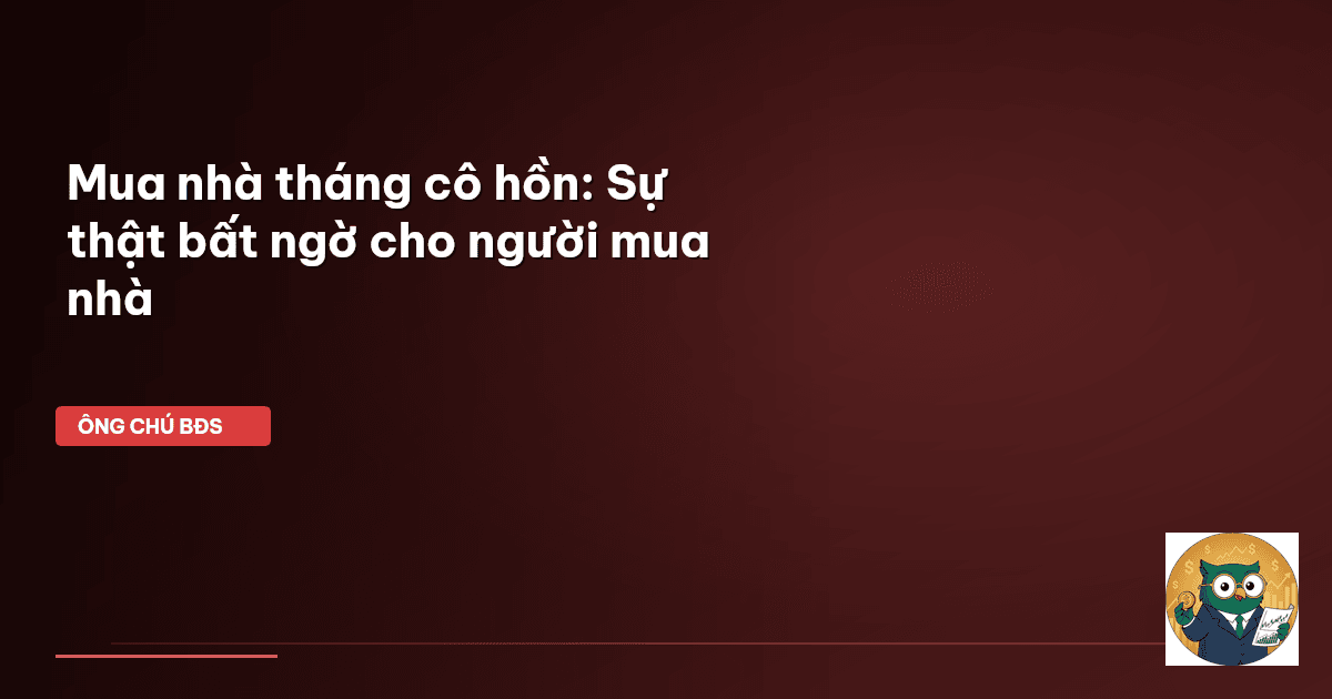 mua nhà tháng cô hồn