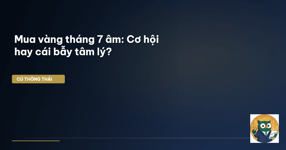 mua vàng tháng 7 âm