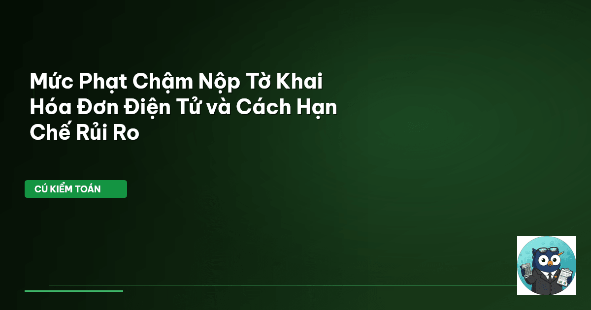phạt chậm nộp tờ khai hóa đơn điện tử