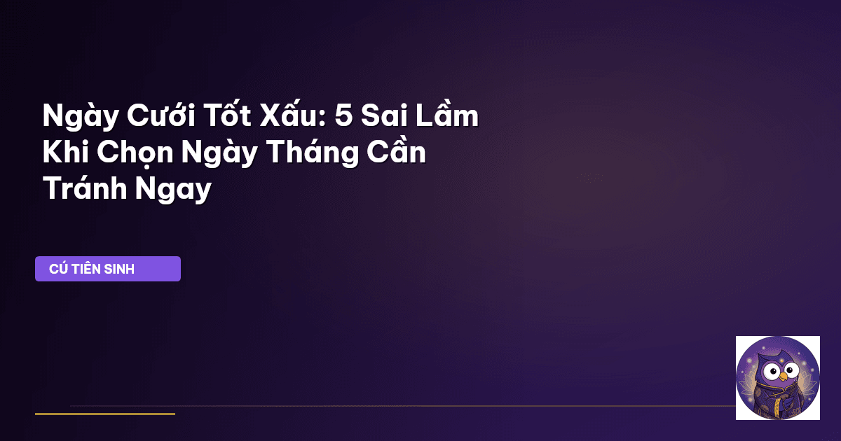 xem ngày cưới tốt xấu