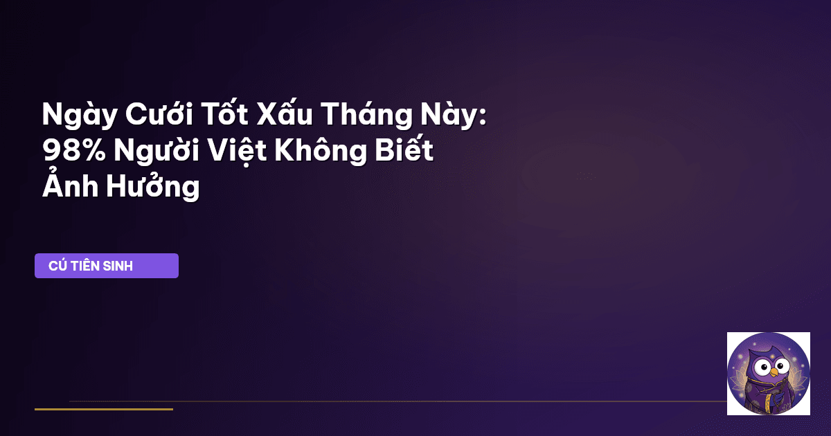 ngày cưới tốt xấu