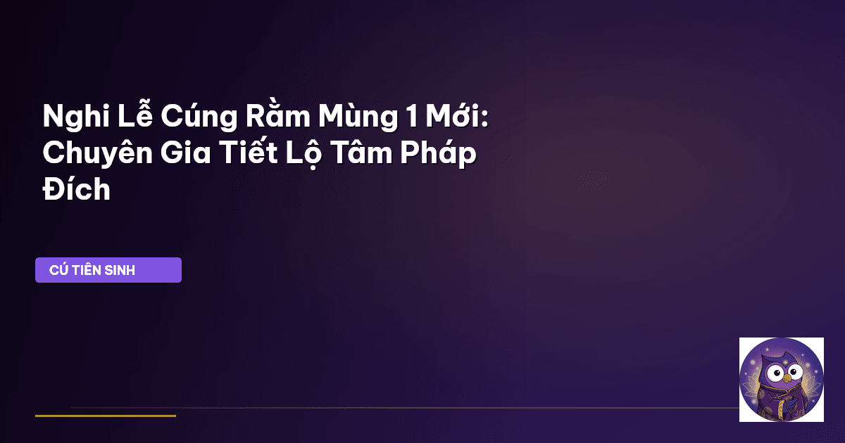 cúng rằm mùng 1 nghi lễ mới