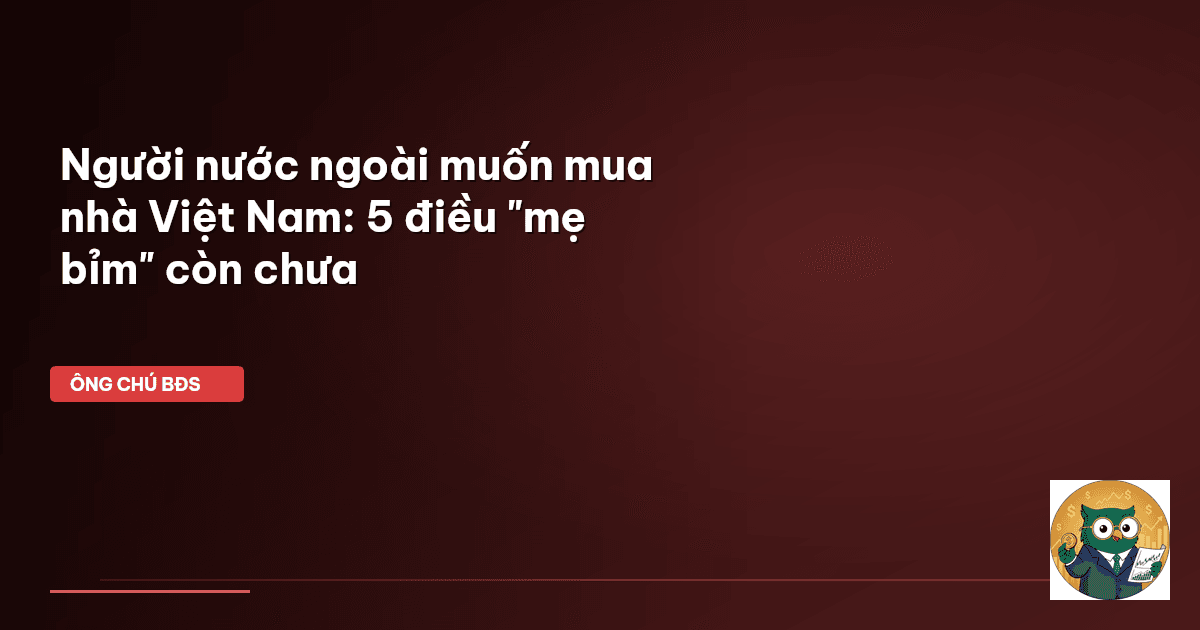 quyền sở hữu nhà đất người nước ngoài