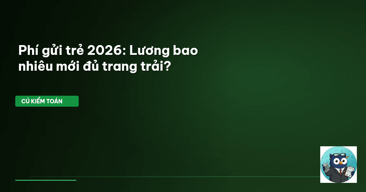 phí gửi trẻ 2026