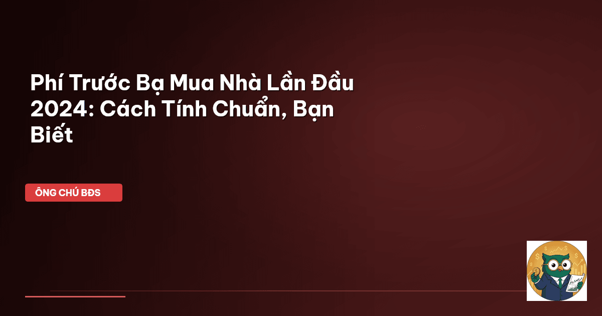 phí trước bạ mua nhà lần đầu