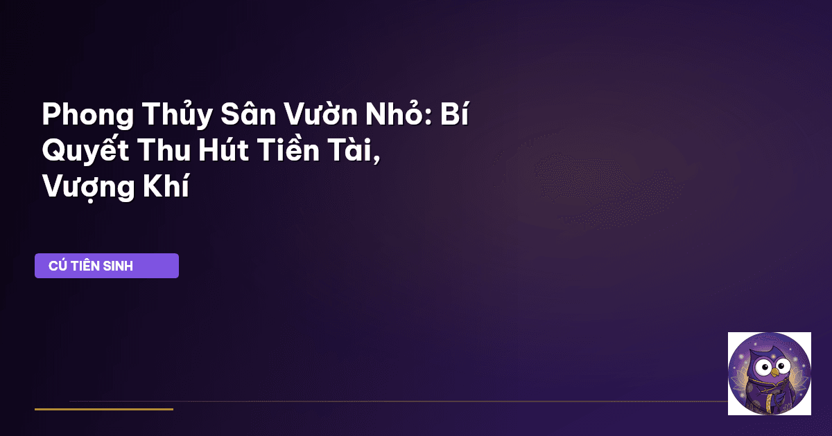 phong thủy sân vườn nhỏ