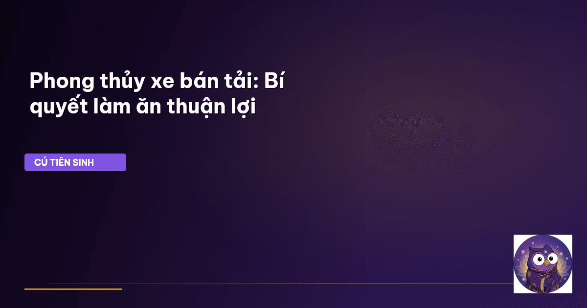 phong thủy xe bán tải