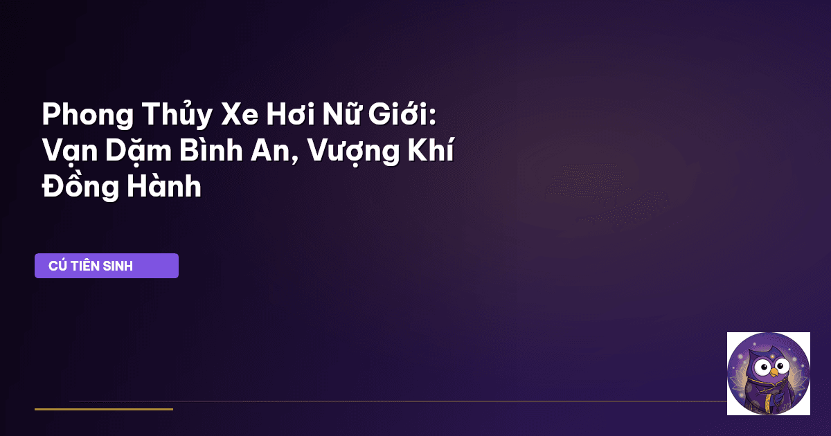 phong thủy xe hơi nữ giới