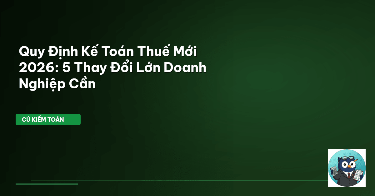 quy định kế toán thuế mới