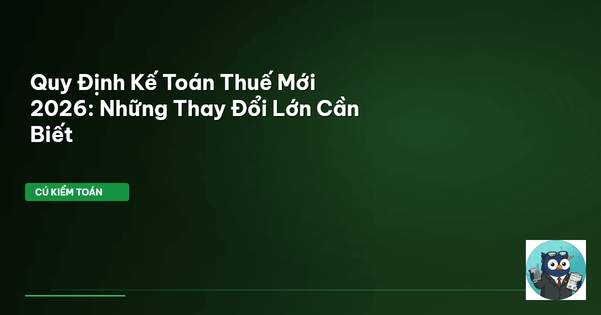 quy định kế toán thuế mới