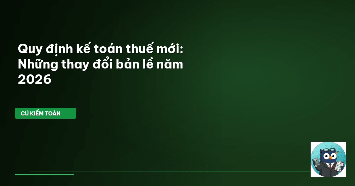 quy định kế toán thuế mới