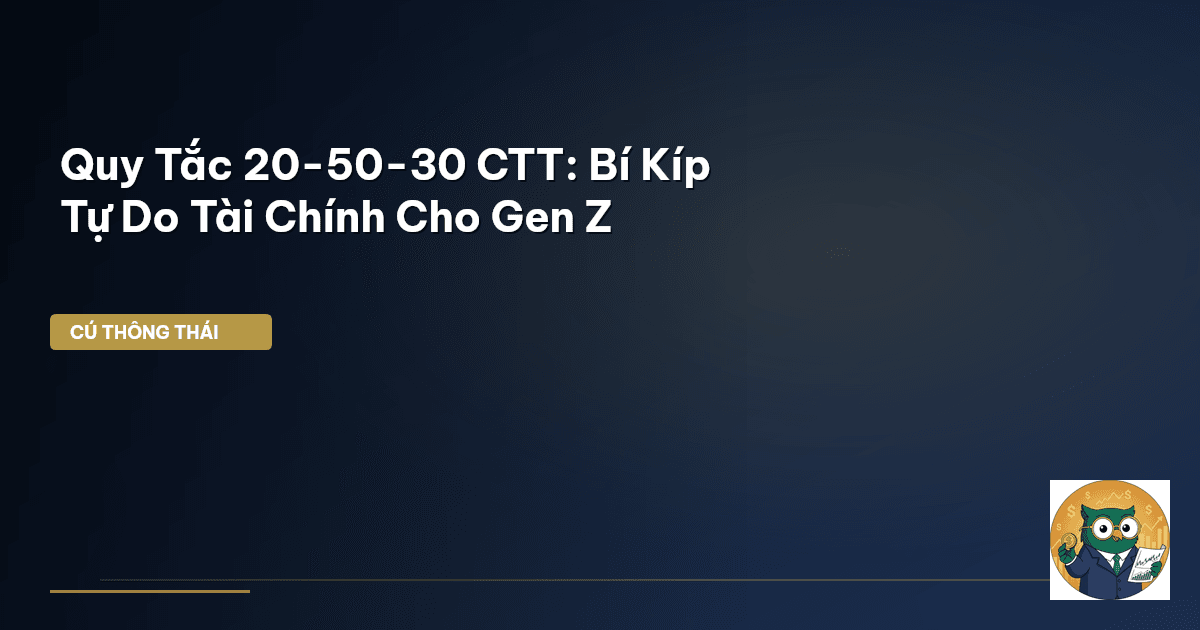 Quy Tắc 50-30-20 CTT