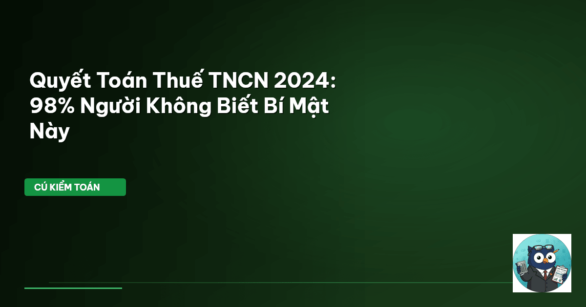quyết toán thuế TNCN 2024
